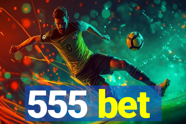555 bet
